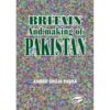 BRITAIN AND THE MAKING OF PAKISTAN