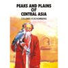 PEAKS AND PLAINS OF CENTRAL ASIA