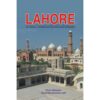 LAHORE : ITS HISTORY, ARCHITECTURE REMAINS