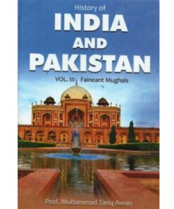 INDIA AND PAKISTAN VOL-LLL FAINEANT MUGHALS