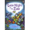 LATE NIGHT AT THE ZOO :VERY FIRST READING:BOOK 10