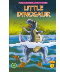 LITTLE DINOSAUR (PRIMARY READERS -ACTIVITY BOOKS)