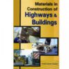 MATERIALS IN CNSTUCTION OF HIGHWAYS & BUILDINGS