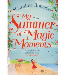 MY SUMMER OF MAGIC MOMENTS