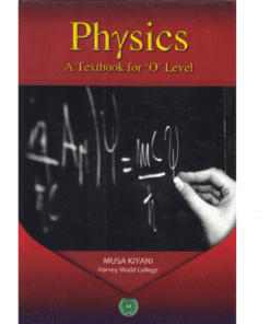 PHYSICS A TEXTBOOK FOR ‘O’ LEVEL