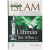HISTORY OF ISLAM- UTHMAN IBN AFFAN