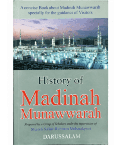 HISTORY OF MADINAH MUNAWWARAH