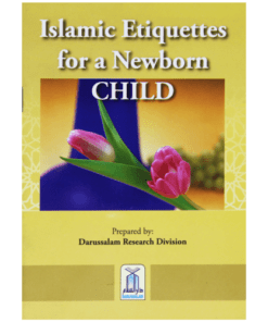 ISLAMIC ETIQUETTES FOR NEWBORN CHILD