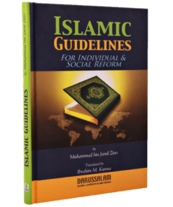 ISLAMIC GUIDELINES FOR INDIVIDUAL AND SOCIAL REFORMS