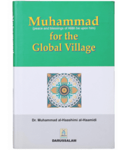 MUHAMMAD (PBUH) FOR THE GLOBAL VILLAGE