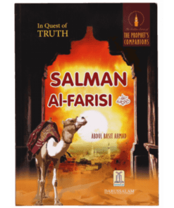 IN QUEST OF TRUTH SALMAN AL- FARISI (R.A)