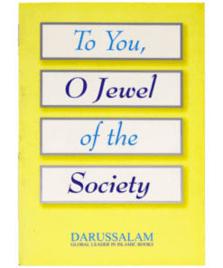 TO YOU O JEWEL OF THE SOCIETY