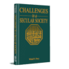 CHALLENGES TO A SECULAR SOCIETY