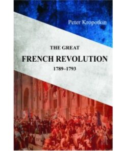 THE GREAT FRENCH REVOLUTION 1789-1793