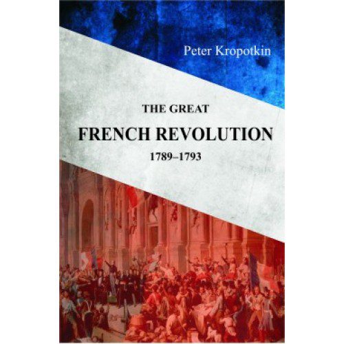 THE GREAT FRENCH REVOLUTION 1789-1793