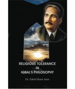 RELIGIOUS TOLERANCE IN IQBAL'S PHILOSOPHY