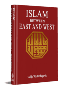 ISLAM BETWEEN EAST AND WEST