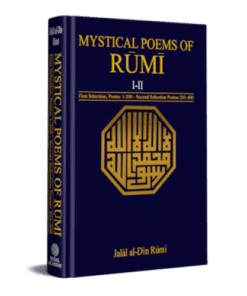 MYSTICAL POEMS OF RUMI (I-II)