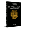 SUFIS OF ANDALUSIA