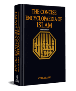 THE CONCISE ENCYCLOPAEDIA OF ISLAM