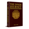 THE INNER JOURNEY VIEWS FROM THE ISLAMIC TRADITION