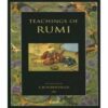 TEACHINGS OF RUMI BY RUMI / E. H. WHINFIELD (TRANSLATOR)