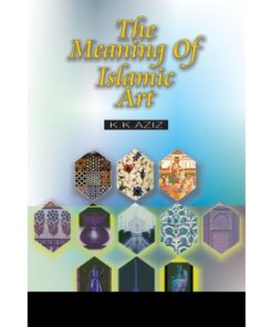 THE MEANINGS OF ISLAMIC ART