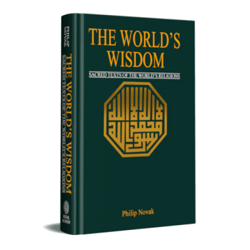 THE WORLD’S WISDOM-SACRED TEXTS OF THE WORLD’S RELIGIONS