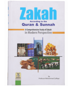 ZAKKAH ACCORDING TO QURAN AND SUNNAH