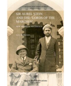 SIR AUREL STEIN AND THE 'LORDS OF THE MARCHES'