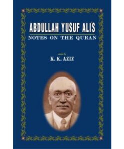 ABDULLAH YUSUF ALI'S NOTES ON THE QURAN