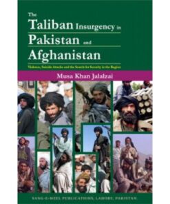 TALIBAN INSURGENCY IN PAKISTAN & AFGHANISTAN