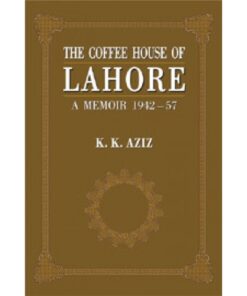 THE COFFEE HOUSE OF LAHORE