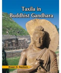 TAXILA IN BUDDHIST GANDHARA