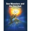 SEA MONSTERS AND THE SUN GOD