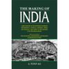 THE MAKING OF INDIA