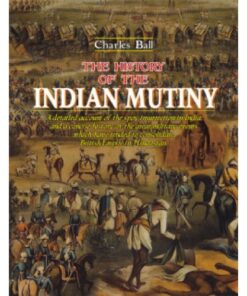 THE HISTORY OF THE INDIAN MUTINY 02 VOLS