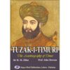 TUZAK-I-TIMURI : THE AUTOBIOGRAPHY OF TIMUR
