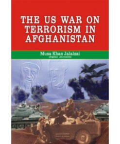 THE US WAR ON TERRORISM IN AFGHANISTAN