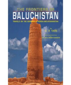 THE FRONTIERS OF BALUCHISTAN