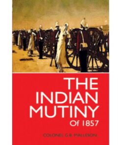 THE INDIAN MUTINY OF 1857