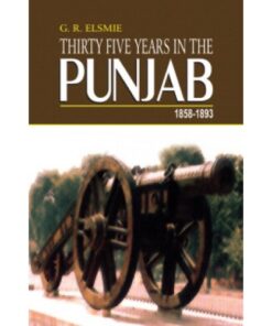 THIRTY FIVE YEARS IN THE PUNJAB 1858-1893