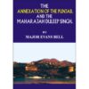 THE ANNEXATION OF THE PUNJAB & MAHARAJA DULEEP