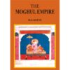 THE MOGHUL EMPIRE