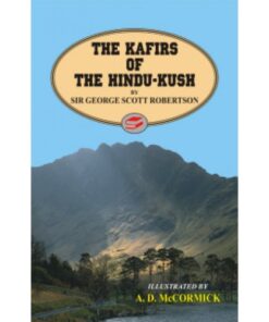 THE KAFIRS OF THE HINDU-KUSH