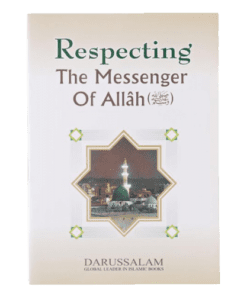 RESPECTING THE MESSENGER OF ALLAH