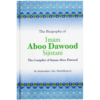 THE BIOGRAPHY OF IMAM ABU DAWOOD