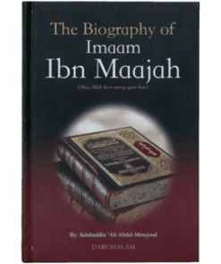 THE BIOGRAPHY OF IMAM IBN MAJAH R.A