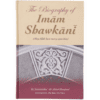 THE BIOGRAPHY OF IMAM SHAWKANI