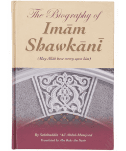 THE BIOGRAPHY OF IMAM SHAWKANI